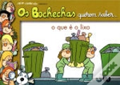 Bochechas Querem Saber... O Que É o Lixo