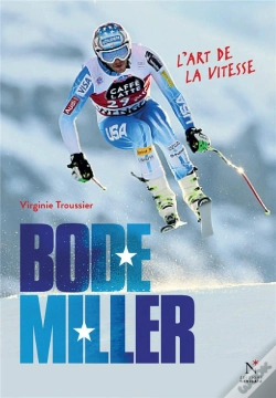 Capa do artigo Bode Miller ; L'Art De La Vitesse