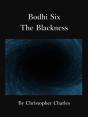 Bodhi Six The Blackness - Preview