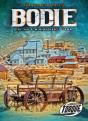 Bodie : The Gold Mining Ghost Town - Preview