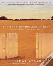 Bodies In Motion And At Rest