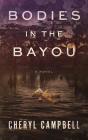 Bodies In The Bayou - Preview
