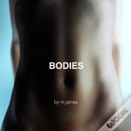 Bodies