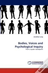 Bodies, Voices And Psychological Inquiry