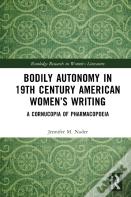 Bodily Autonomy In 19th Century American Womenâ€™S Writing