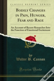 Capa do artigo Bodily Changes In Pain, Hunger, Fear And Rage