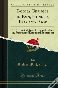 Capa do artigo Bodily Changes In Pain, Hunger, Fear And Rage