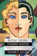 Bodily Desire, Desired Bodies