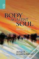 Body Against Soul