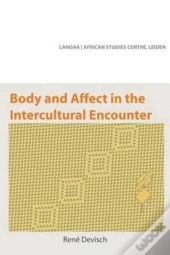 Body And Affect In The Intercultural Encounter