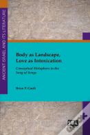 Body As Landscape, Love As Intoxication