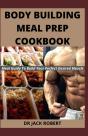 Body Building Meal Prep Cookbook - Preview