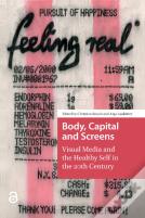 Body, Capital And Screens