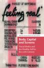 Body, Capital And Screens - Preview