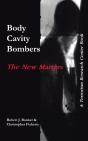 Body Cavity Bombers: The New Martyrs - Preview