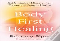 Body-First Healing