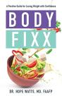 Body Fixx: A Positive Guide For Losing W - Preview