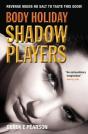 Body Holiday - Shadow Players - Preview