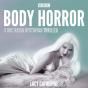 Body Horror - Preview