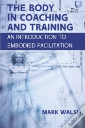Capa do artigo Body In Coaching And Training: An Introduction To Embodied Facilitation