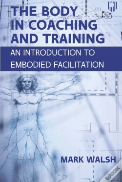 Capa do artigo Body In Coaching And Training: An Introduction To Embodied Facilitation