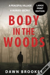Body In The Woods Large Print Edition