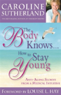 Body Knows... How To Stay Young - Preview