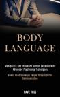 Body Language: Manipulate And Influence - Preview