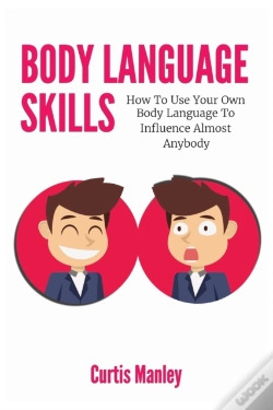 Capa do artigo Body Language Skills: How To Use Your Ow