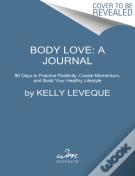 Body Love: A Journal