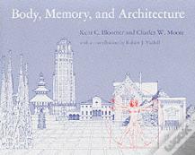 Body, Memory, And Architecture