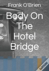 Capa do artigo Body On The Hotel Bridge