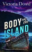 Body On The Island A Gripping Murder Mystery Packed With Twists