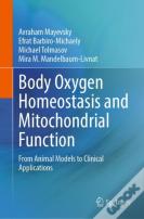 Body Oxygen Homeostasis And Mitochondrial Function