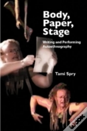 Body, Paper, Stage