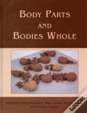 Body Parts And Bodies Whole