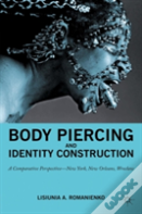Body Piercing And Identity Construction