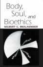Body, Soul, And Bioethics - Preview