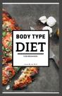 Body Type Diet For Beginners - Preview
