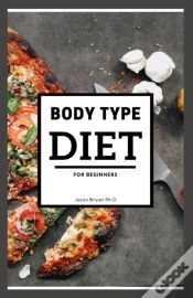 Capa do artigo Body Type Diet For Beginners