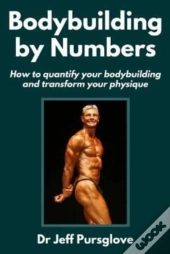 Bodybuilding By Numbers