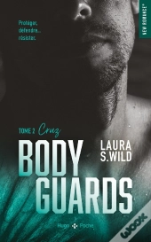 Bodyguards Tome 2 : Cruz