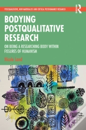 Bodying Postqualitative Research
