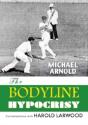 Bodyline Hypocrisy - Preview