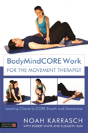 Bodymindcore Work For The Movement Therapist - Preview
