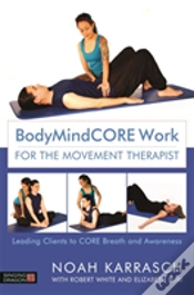Capa do artigo Bodymindcore Work For The Movement Therapist