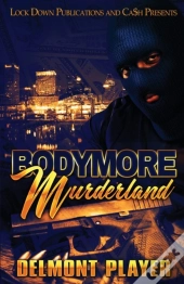 Bodymore Murderland