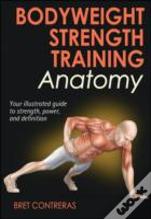 Bodyweight Strength Training Anatomy