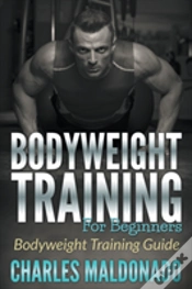 Capa do artigo Bodyweight Training For Beginners: Bodyw