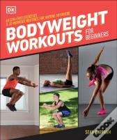 Bodyweight Workouts For Beginners